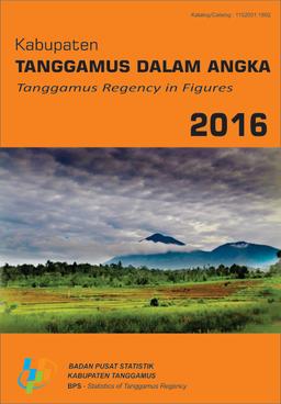 Tanggamus Regency In Figures 2016