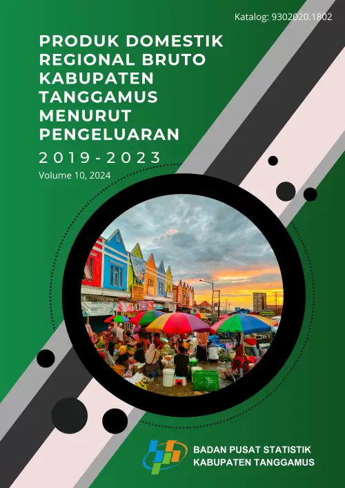 Produk Domestik Regional Bruto Kabupaten Tanggamus Menurut Pengeluaran 2019-2023